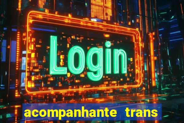 acompanhante trans porto seguro